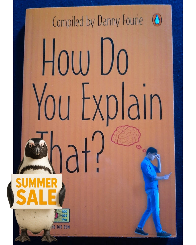 Front Cover Of How Do You Explain That? (Danny Fourie)