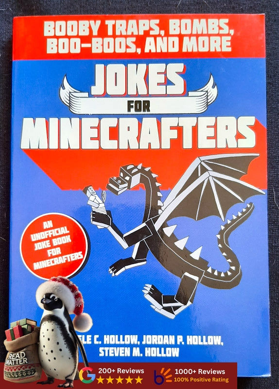 Jokes For Minecrafters: Booby Traps, Bombs, Boo-Boos, And More (Michelle C. Hollow
)