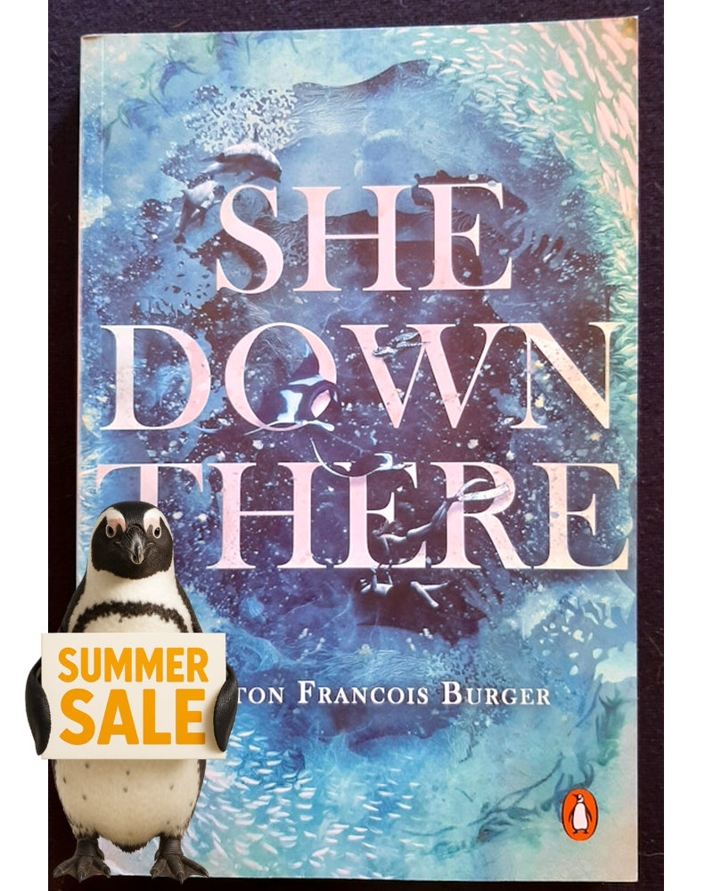 Front Cover Of She Down There (Lynton Francois Burger)