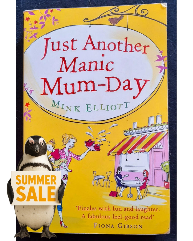 Front Cover Of Just Another Manic Mum-Day (Roxy Carmichael Series #2) (Mink Elliott)