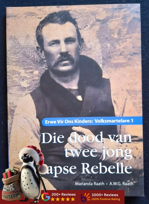 Die Dood Van Twee Jong Kaapse Rebelle (Volume 1 Of Erwe Vir Ons Kinders: Volksmartelare 1) (Marianda Raath
)