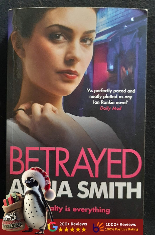 Betrayed (Rosie Gilmour #4) (Anna Smith
)