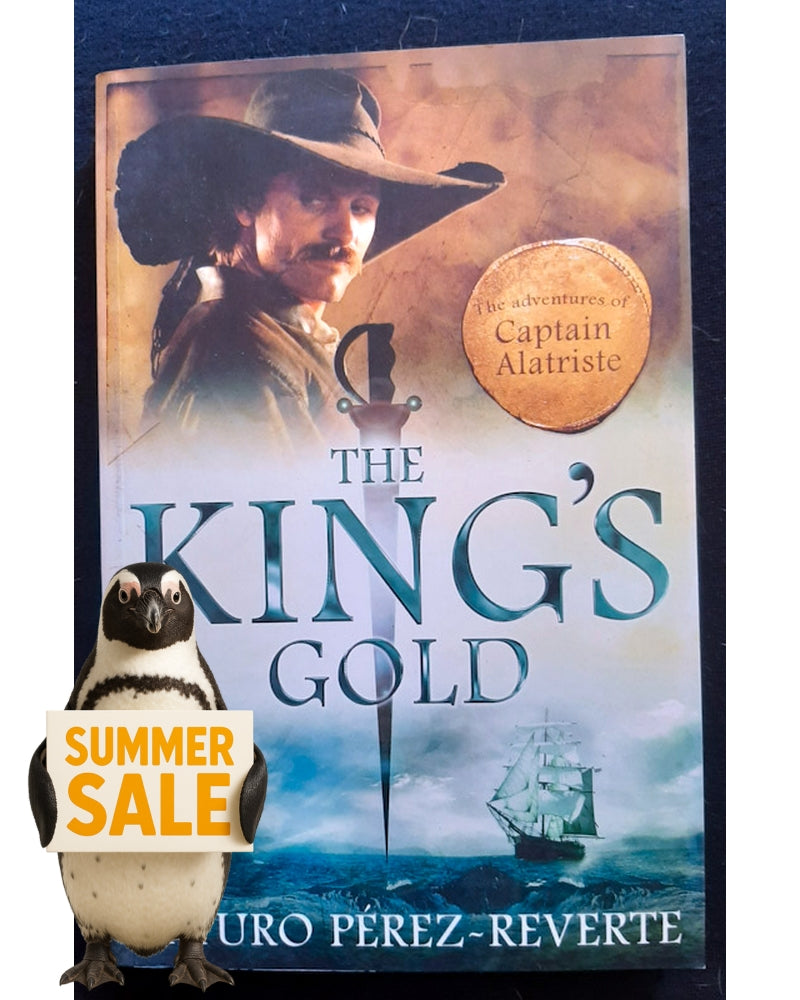 Front Cover Of The King's Gold (Las aventuras del capit������n Alatriste #4) (Arturo P��