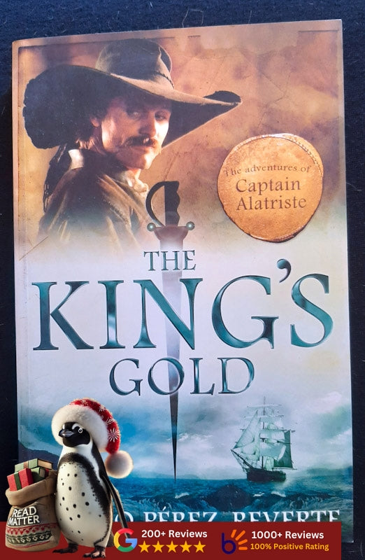 The King'S Gold (Las Aventuras Del Capit��n Alatriste #4) (Arturo P��rez-R