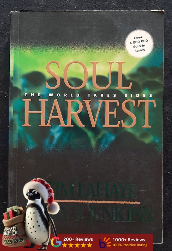 Soul Harvest: The World Takes Sides (Left Behind #4) (Tim Lahaye And Jerry B. Jenkins
)