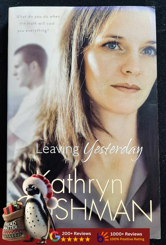 Leaving Yesterday (Tomorrow'S Promise Collection #3) (Kathryn Cushman)