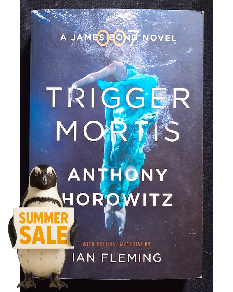 Front Cover Of Trigger Mortis (James Bond - Extended Series #47) (Anthony Horowitz)
