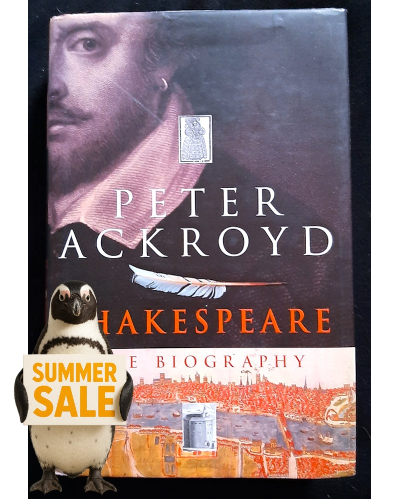 Front Cover Of Shakespeare: The Biography (Peter Ackroyd)