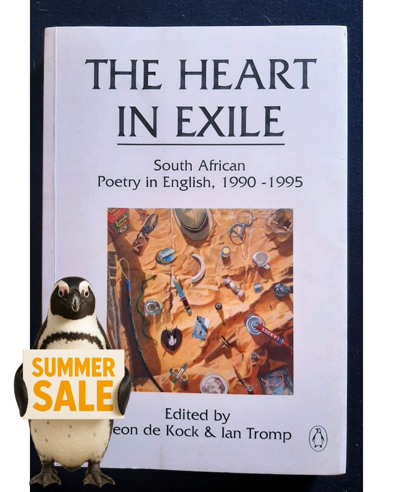 Front Cover Of The Heart in Exile: South African Poetry in English, 1990-1995 (Leon de Kock)