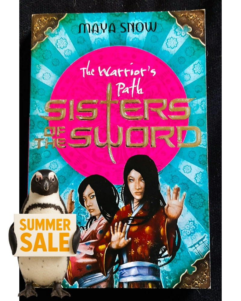 Front Cover Of The Warrior's Path (Sisters of the Sword #1) (Maya Snow)