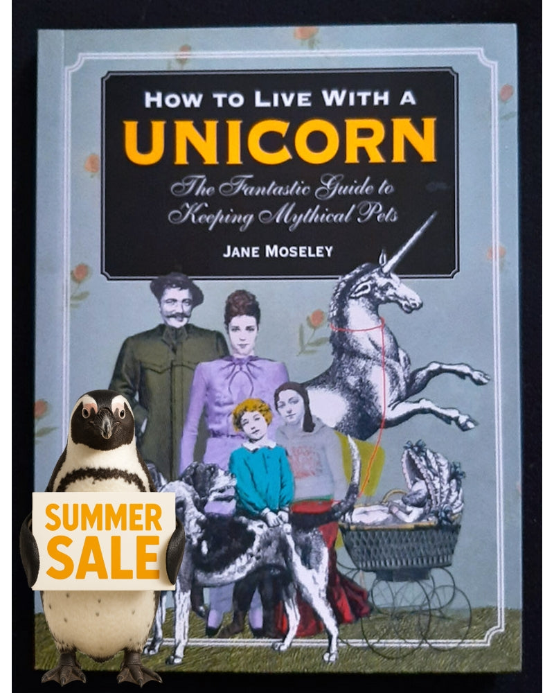 Front Cover Of How to Live with a Unicorn (Jane Moseley)