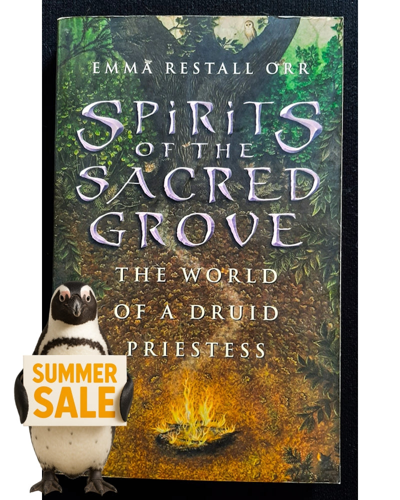 Front Cover Of Spirits of the Sacred Grove: The World of a Druid Priestess (Emma Restall Orr)