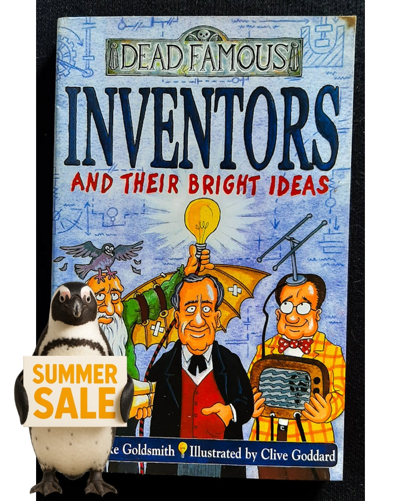 Front Cover Of Dead Famous Inventors and Their Bright Ideas (Mike Goldsmith)