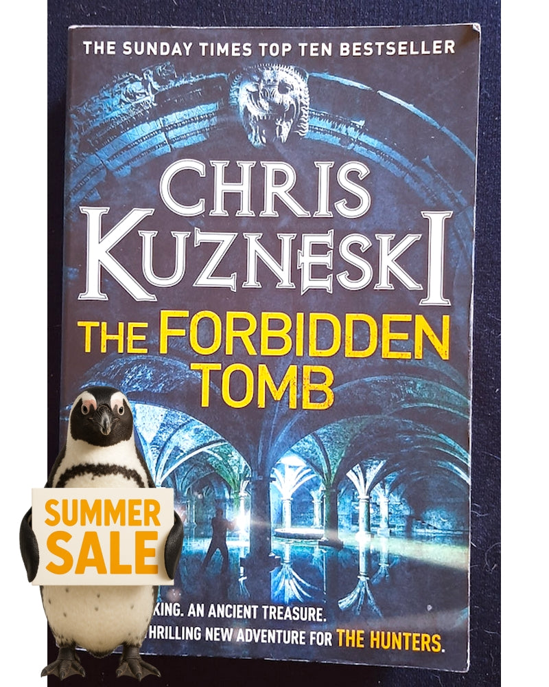 Front Cover Of The Forbidden Tomb (The Hunters #2) (Chris Kuzneski)