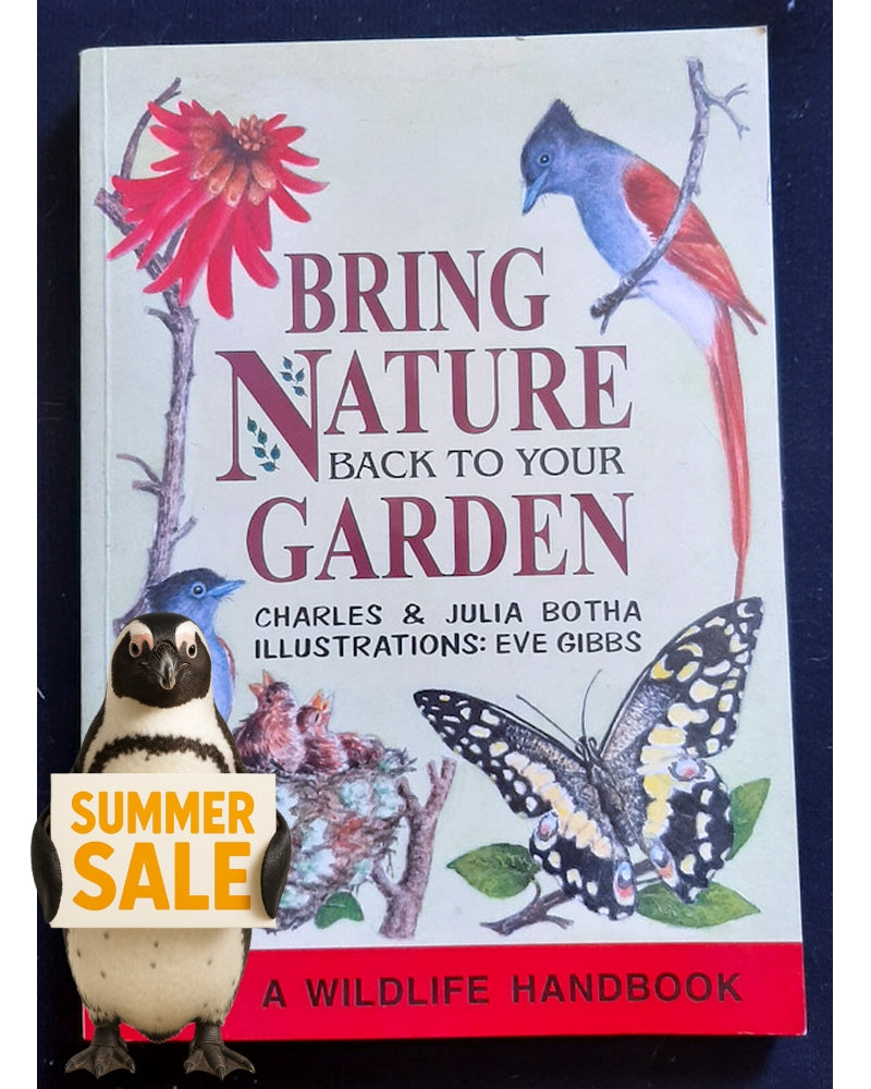 Front Cover Of Bring Nature back into Your Garden (Charles and Julia Botha)