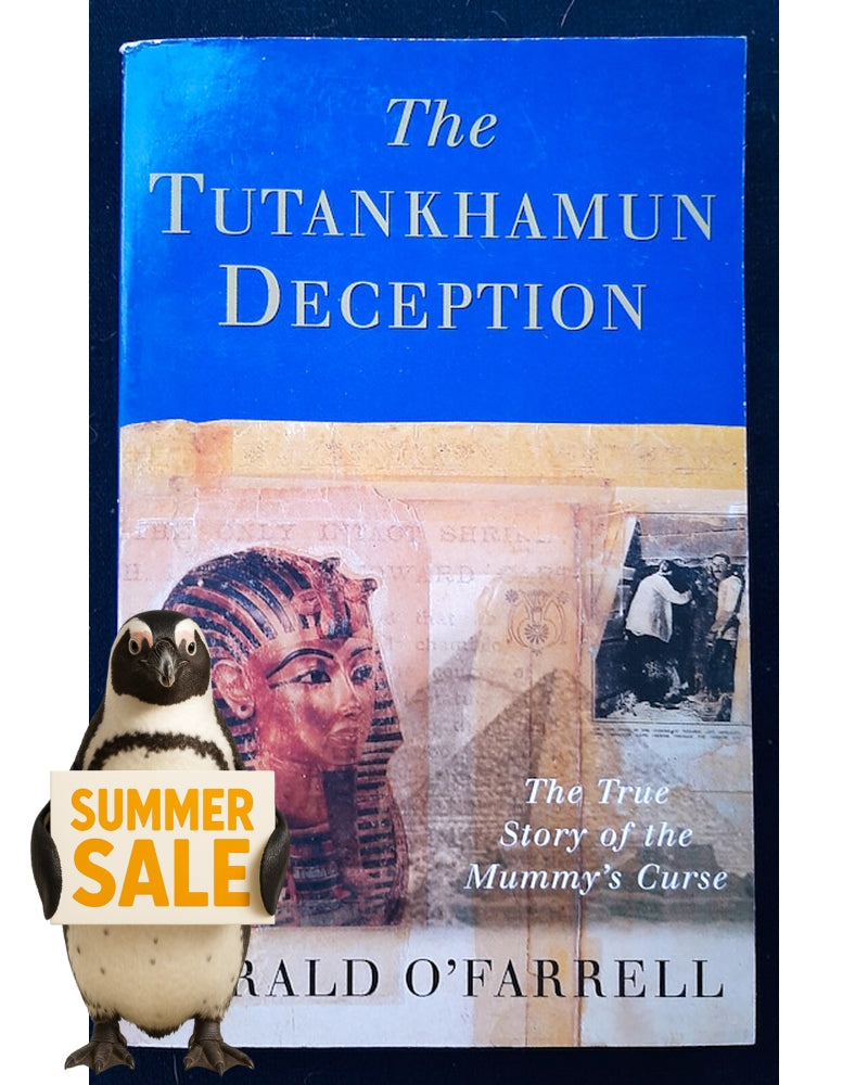 Front Cover Of The Tutankhamun Deception: The True Story of Mummy's Curse (Gerald O Farrell)