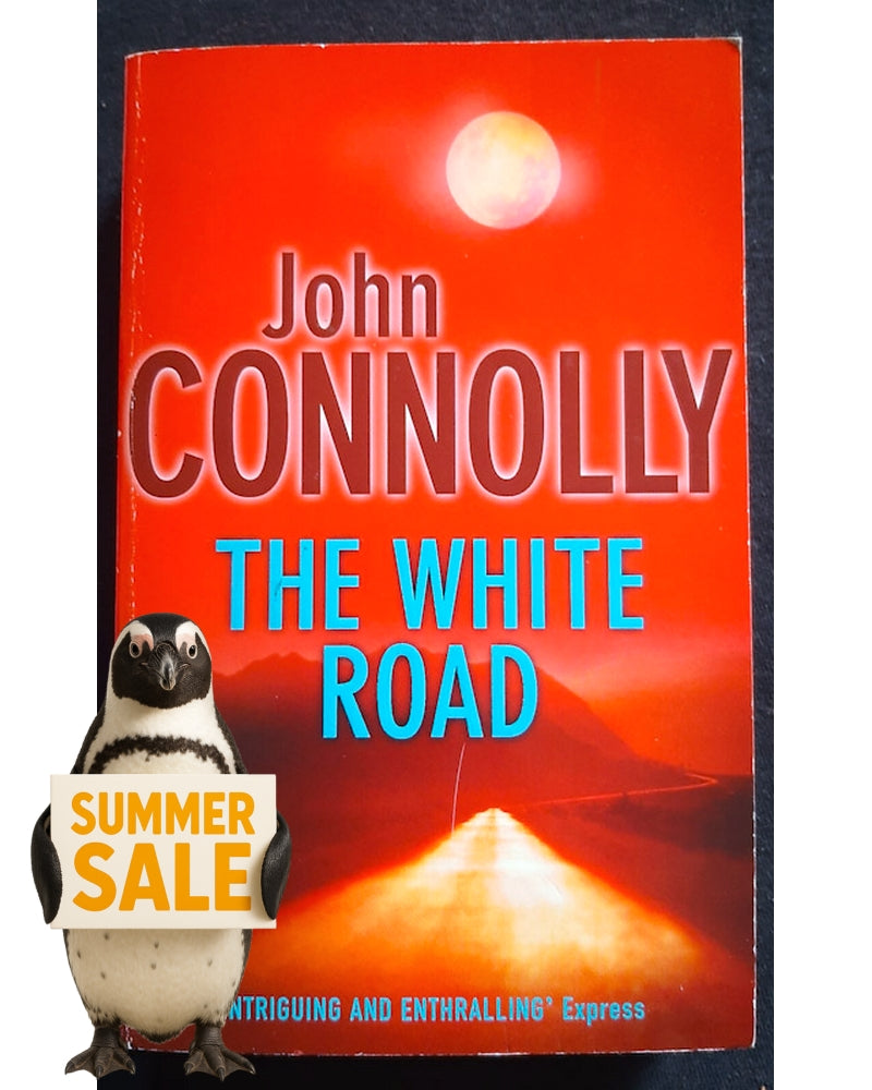 Front Cover Of The White Road (Charlie Parker #4) (John Connolly)