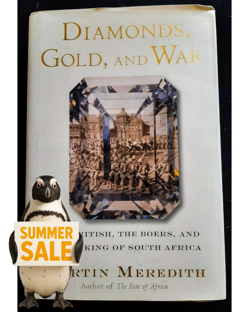 Front Cover Of Diamonds, Gold, and War: The British, the Boers, and the Making of South Africa (Martin Meredith)