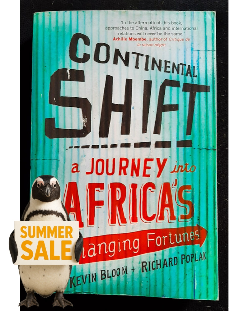 Front Cover Of Continental Shift: A Journey in Africa's Changing Fortunes (Kevin Bloom)