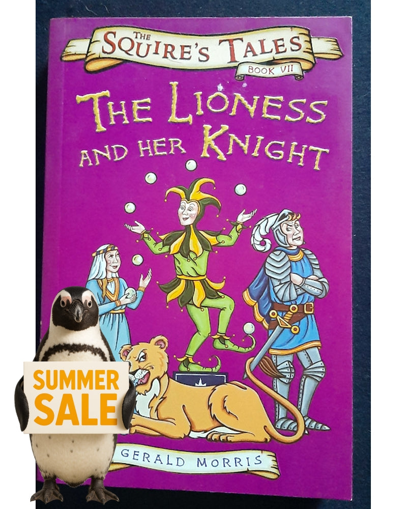 Front Cover Of The Lioness and Her Knight (The Squire's Tales #7) (Gerald Morris)