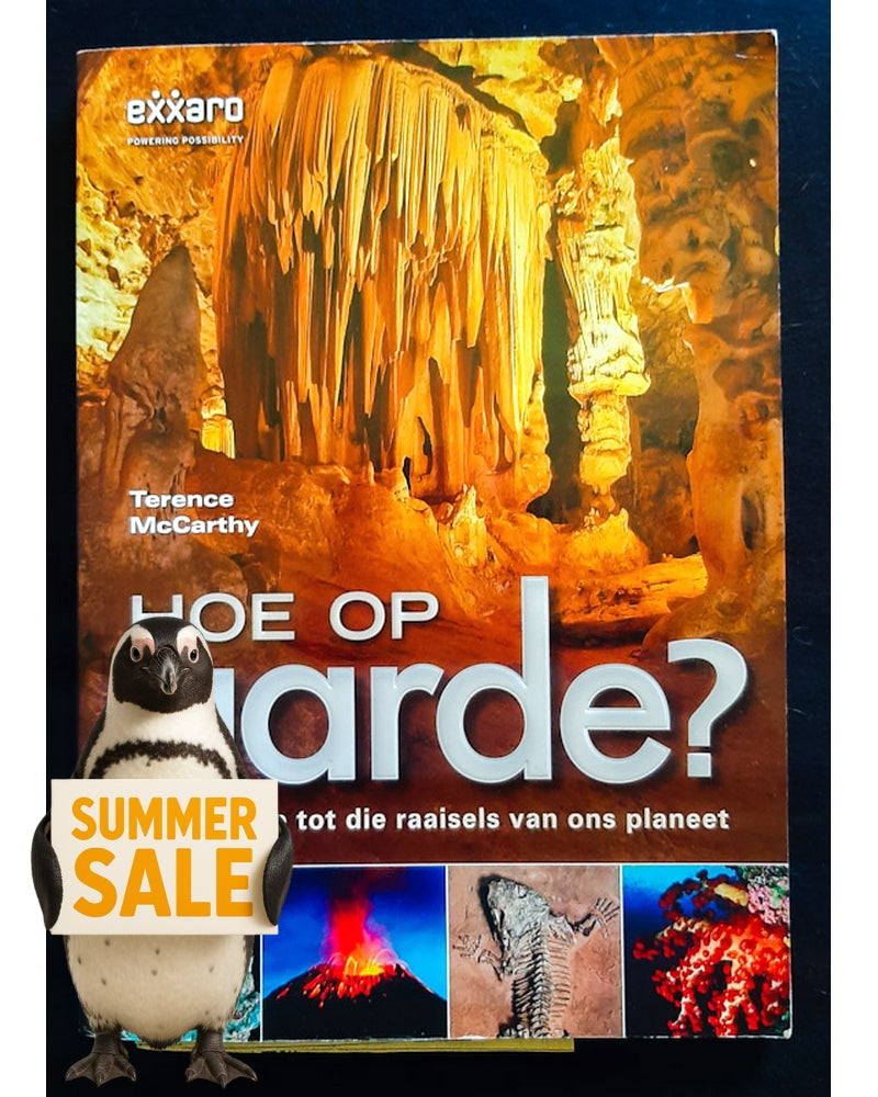 Front Cover Of Hoe op Aarde?: Antwoorde tot die raaisels van ons planeet (Terence McCarthy)