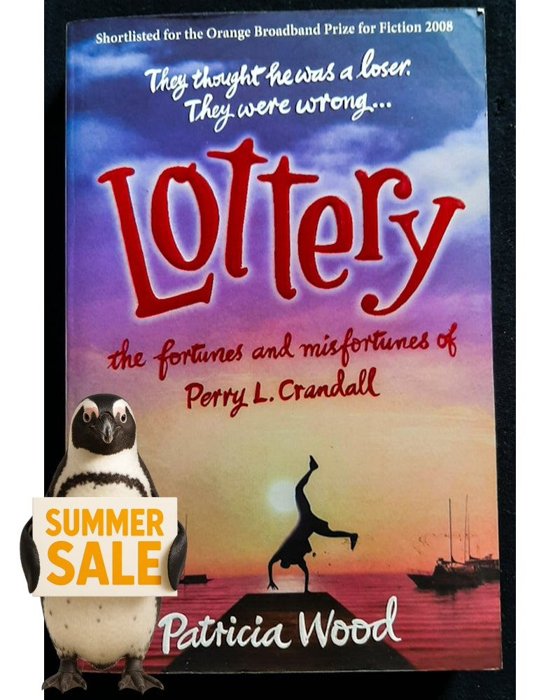 Front Cover Of Lottery: The Fortunes and Misfortunes of Perry L. Crandall (Patricia Wood)