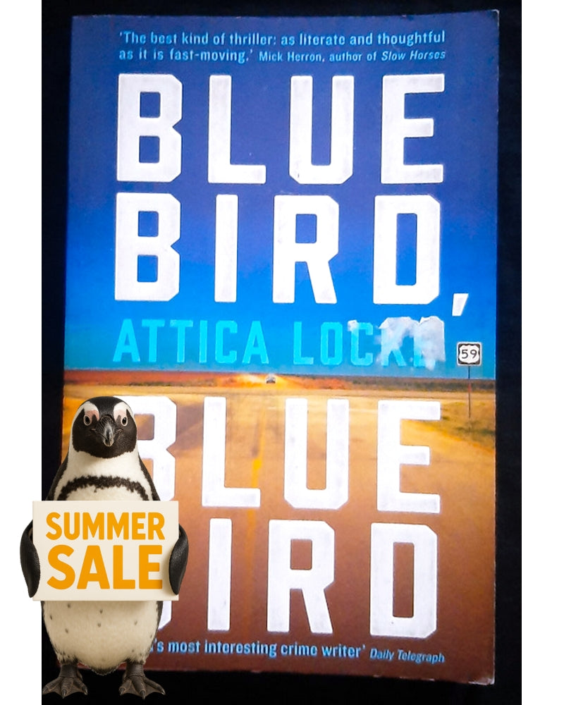 Front Cover Of Bluebird Bluebird (Highway 59 #1) (Attica Locke)