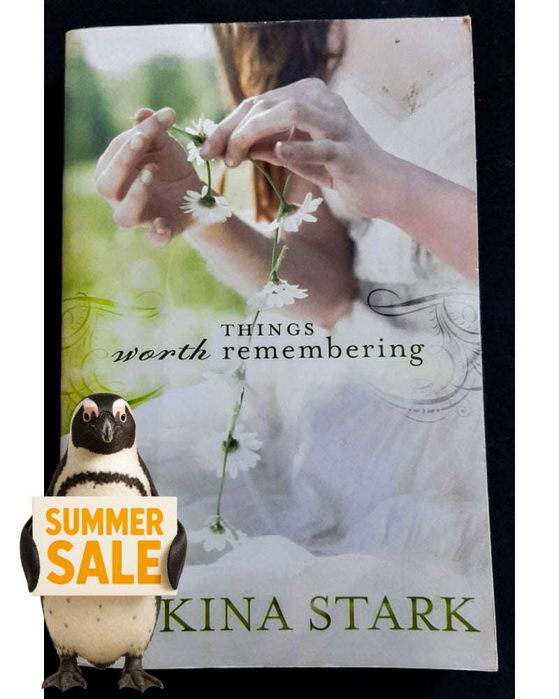Front Cover Of Things Worth Remembering (Jackina Stark)