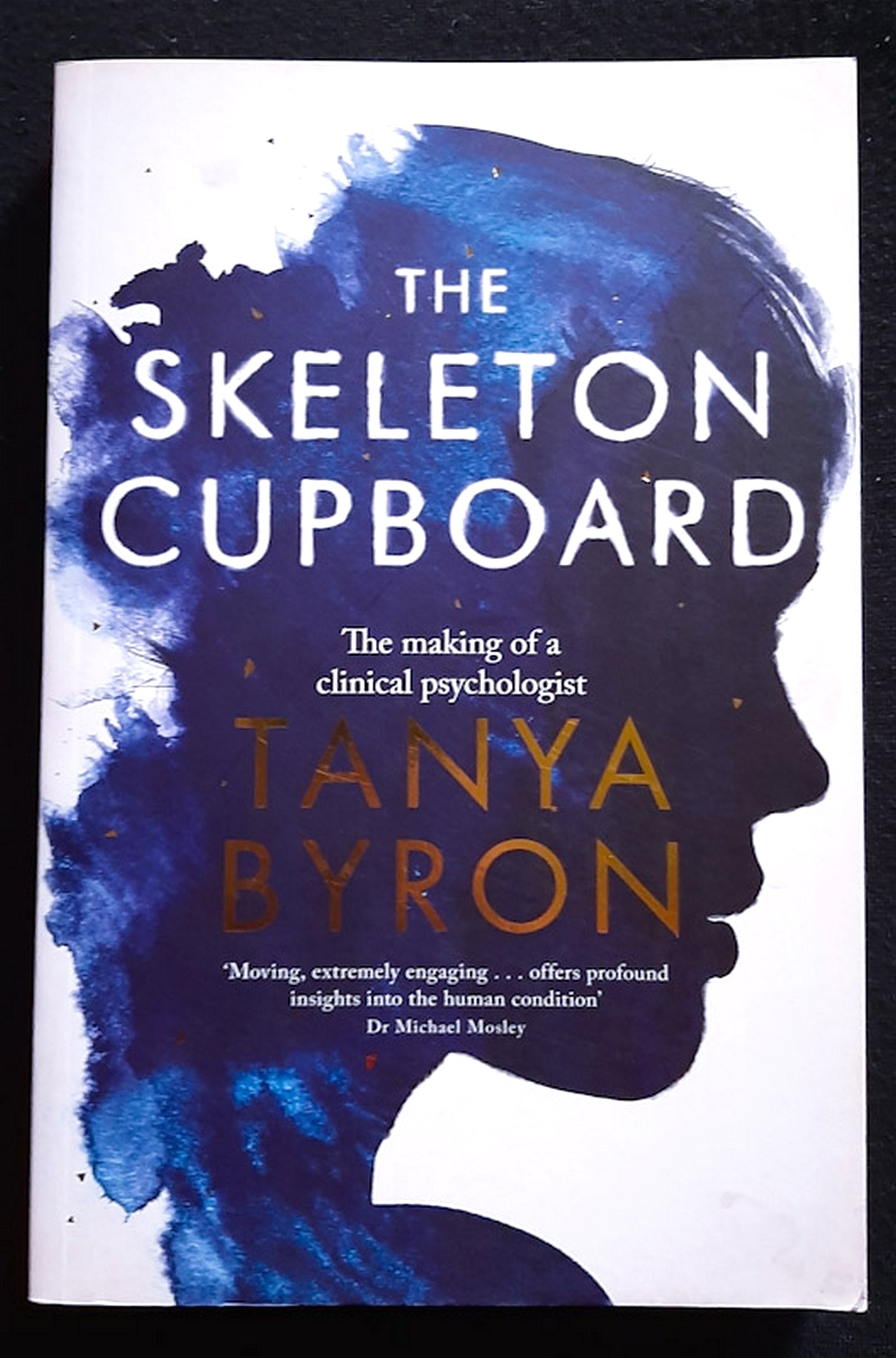 Front Cover Of The Skeleton Cupboard: Stories From a Clinical Psychologist (Tanya Byron)