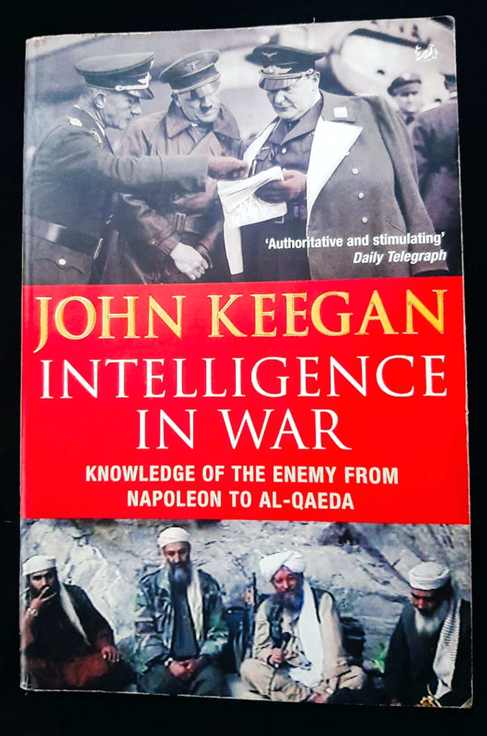 Front Cover Of Intelligence in War: Knowledge of the Enemy from Napoleon to Al-Qaeda (John Keegan)