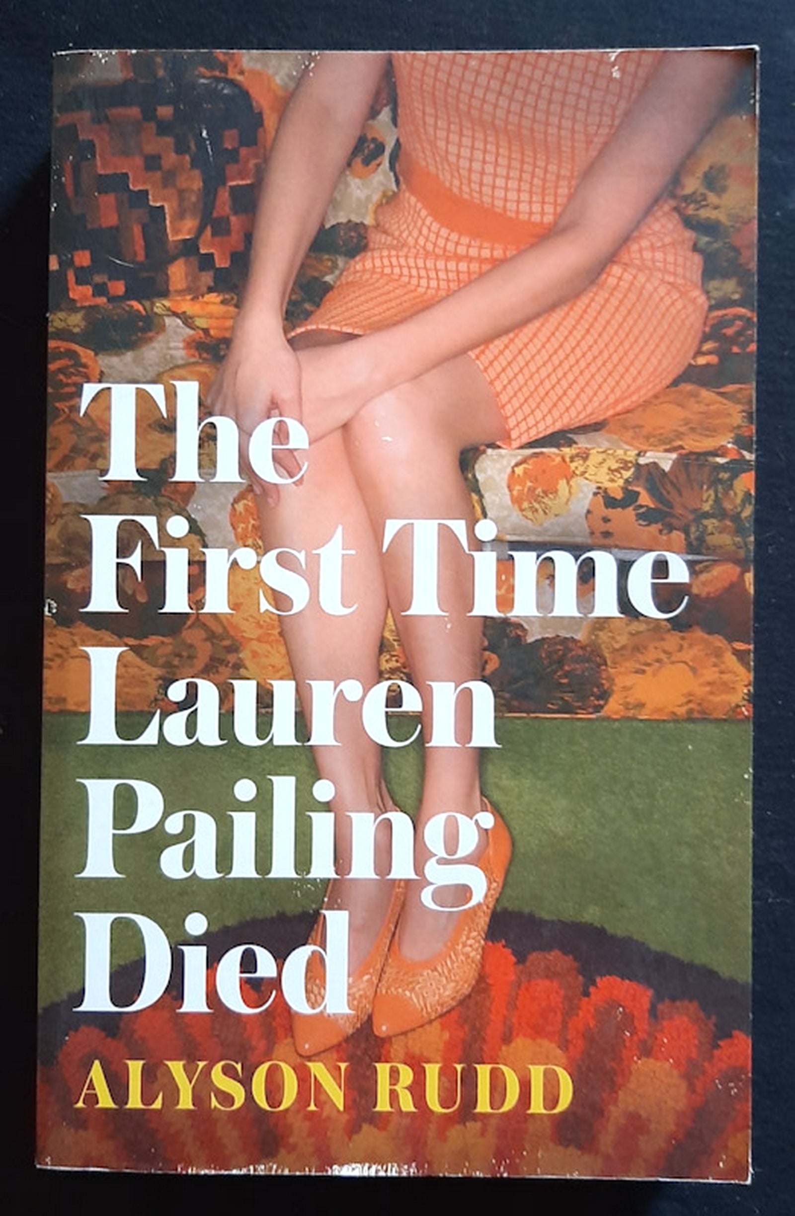 Front Cover Of The First Time Lauren Pailing Died (Alyson Rudd)