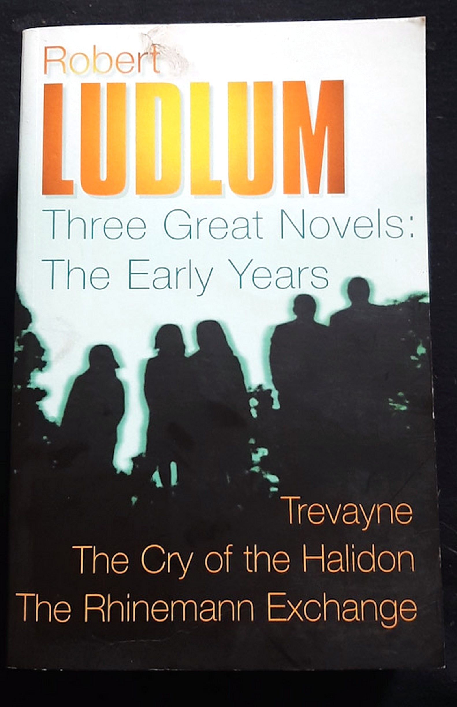 Front Cover Of Three Great Novels: The Early Years (Robert Ludlum)