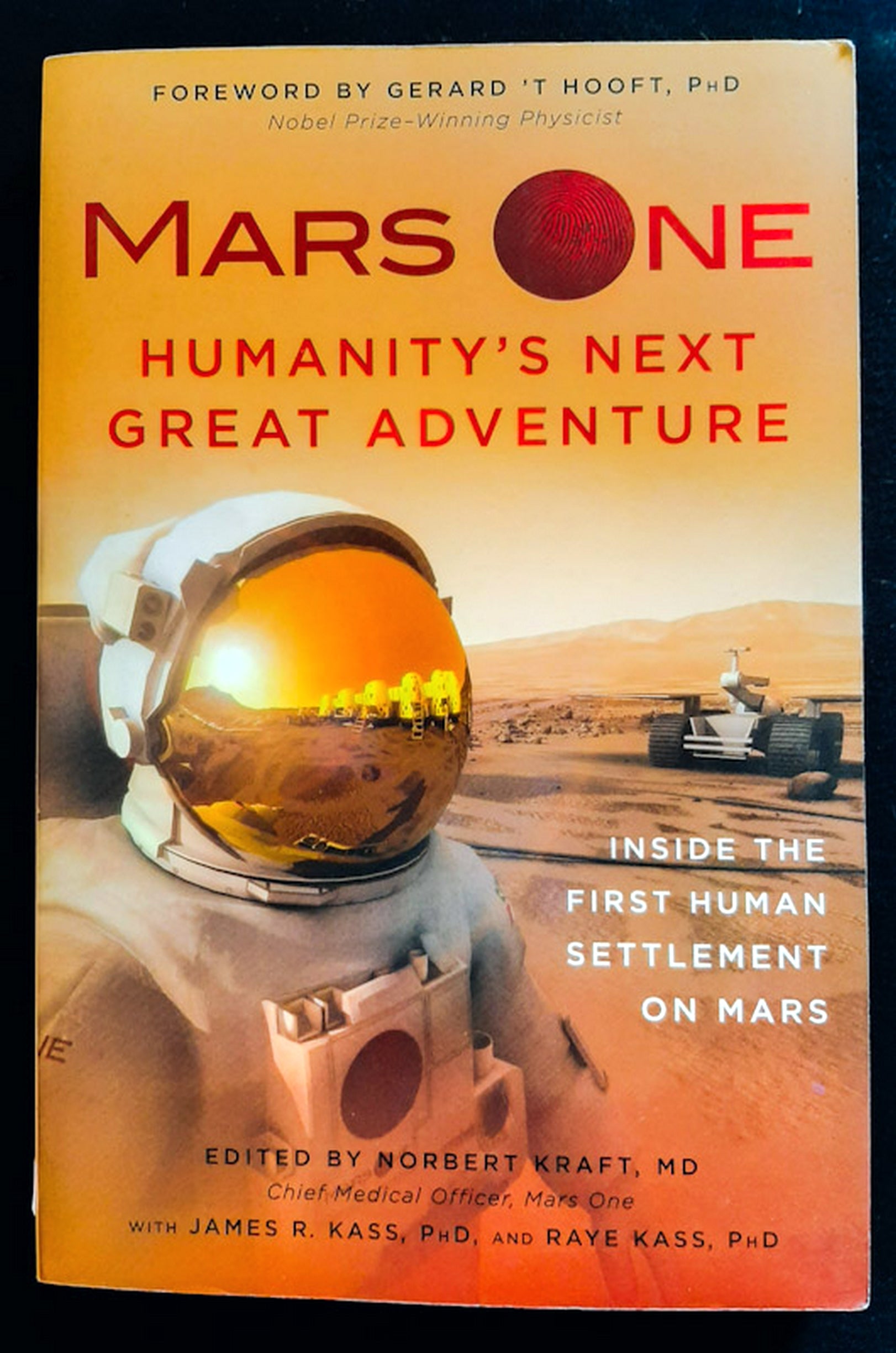 Front Cover Of Mars One: Humanity's Next Great Adventure: Inside the First Human Settlement on Mars (Norbert Kraft)