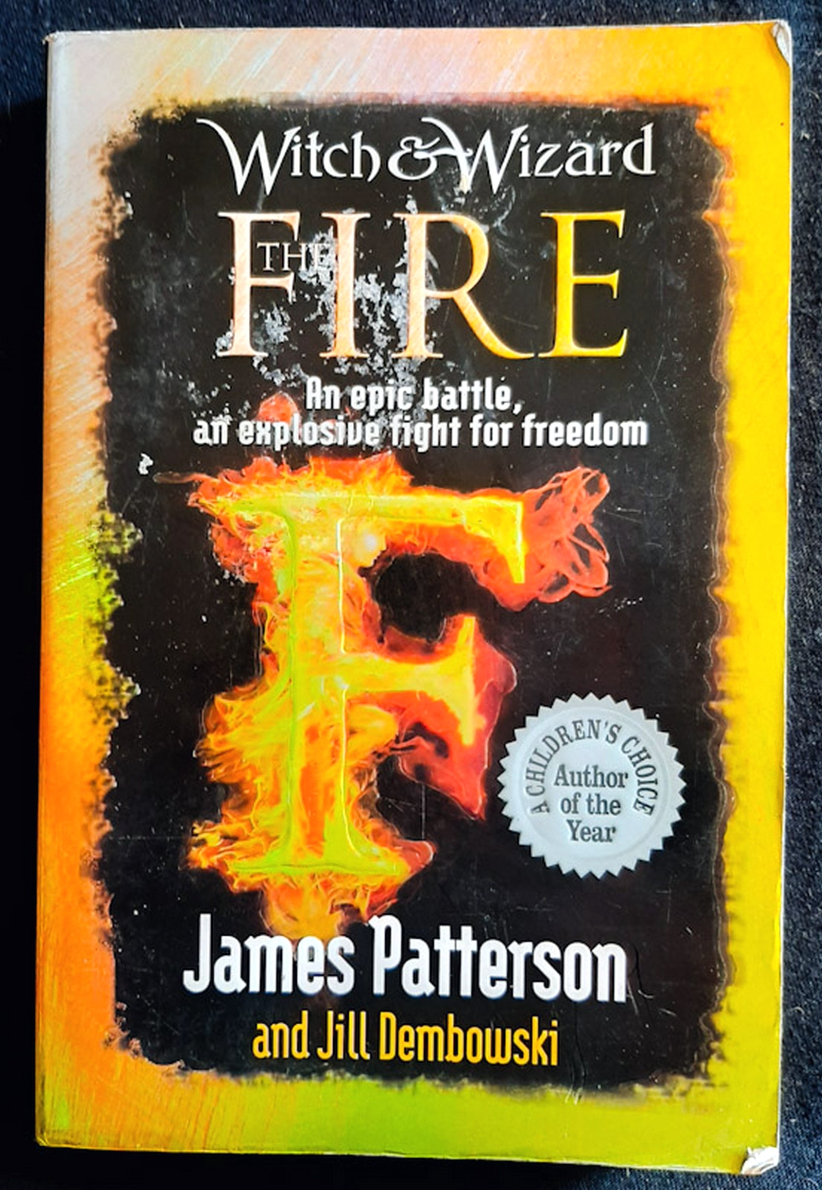 Front Cover Of The Fire (Witch & Wizard #3) (James Patterson)