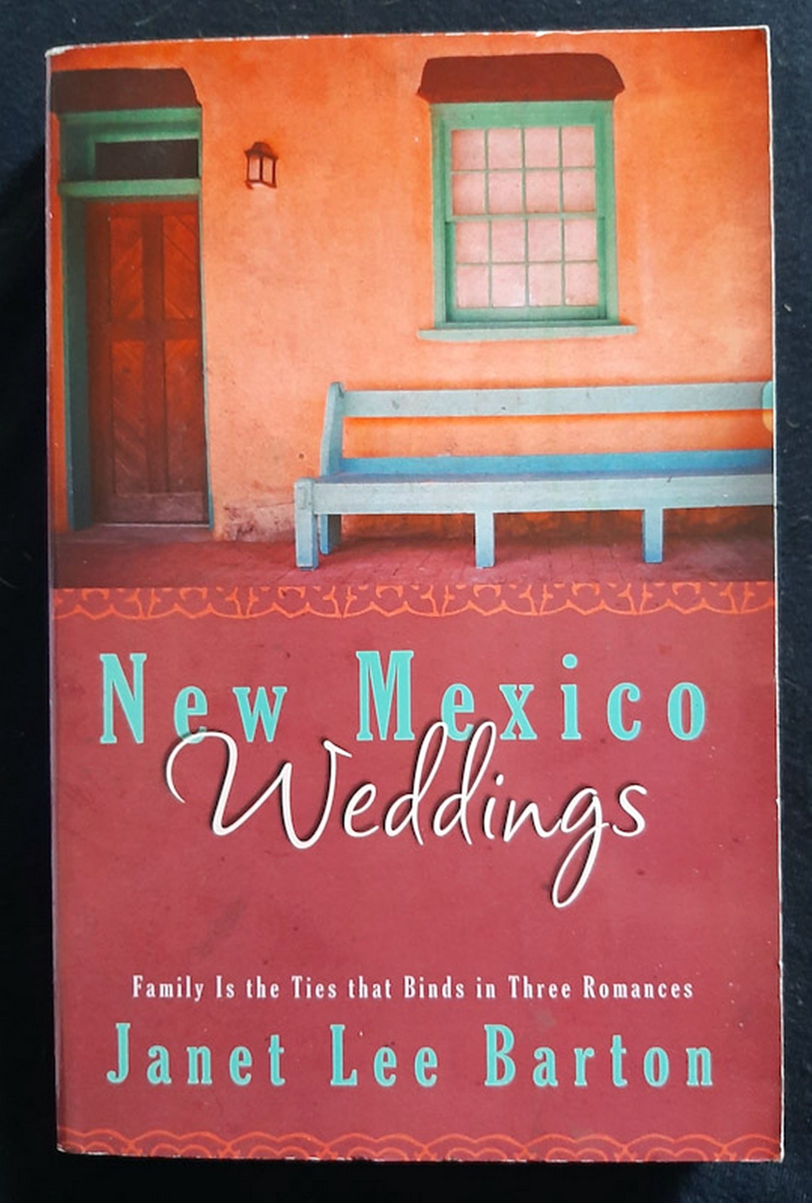 Front Cover Of New Mexico Weddings: Family Circle/Family Ties/Family Reunion (Janet Lee Barton)
