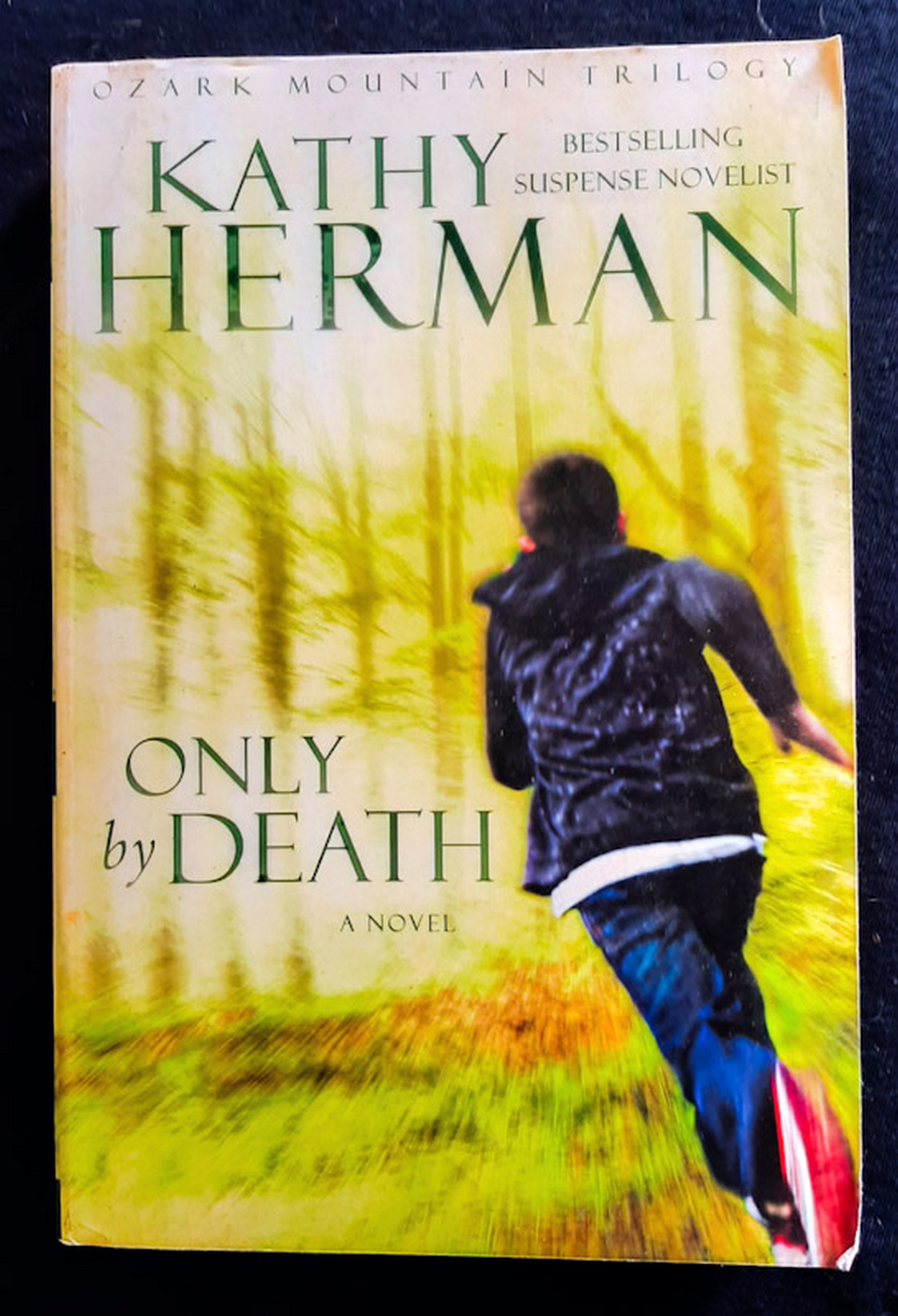 Front Cover Of Only by Death (Ozark Mountain Trilogy #2) (Kathy Herman)