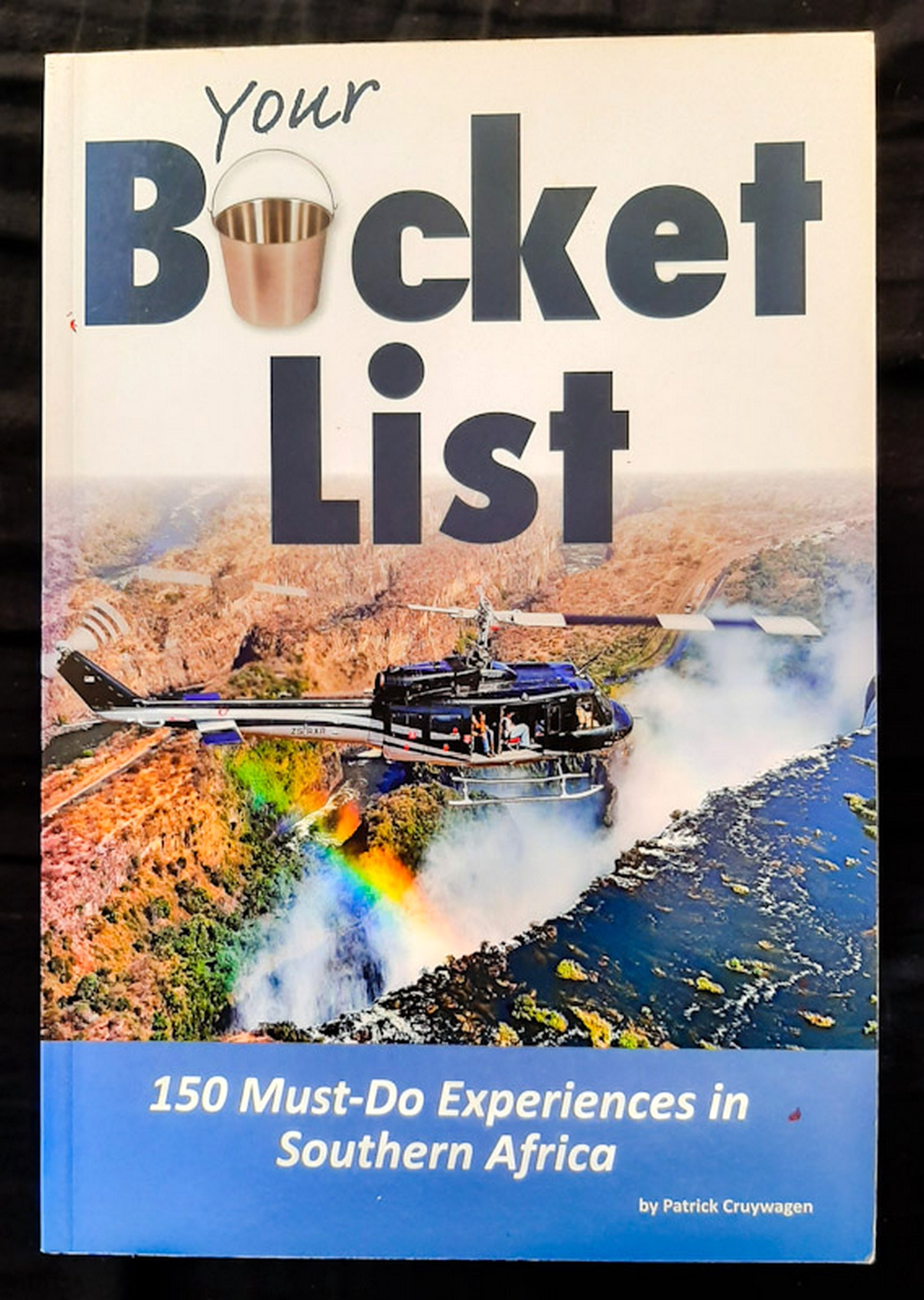 Front Cover Of YOUR BUCKET LIST (Patrick Cruywagen)