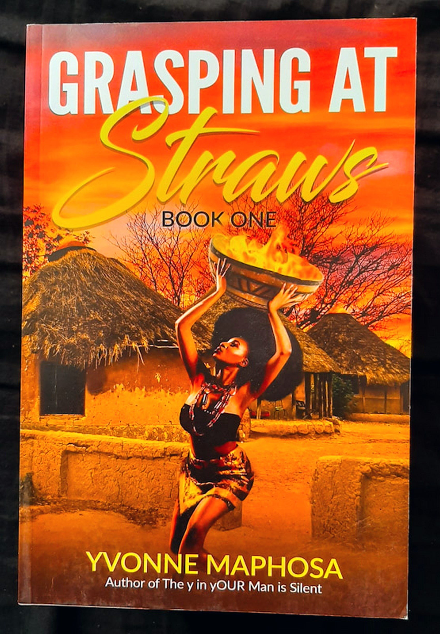 Front Cover Of Grasping At Straws - Book 1 (Yvonne Maphosa)