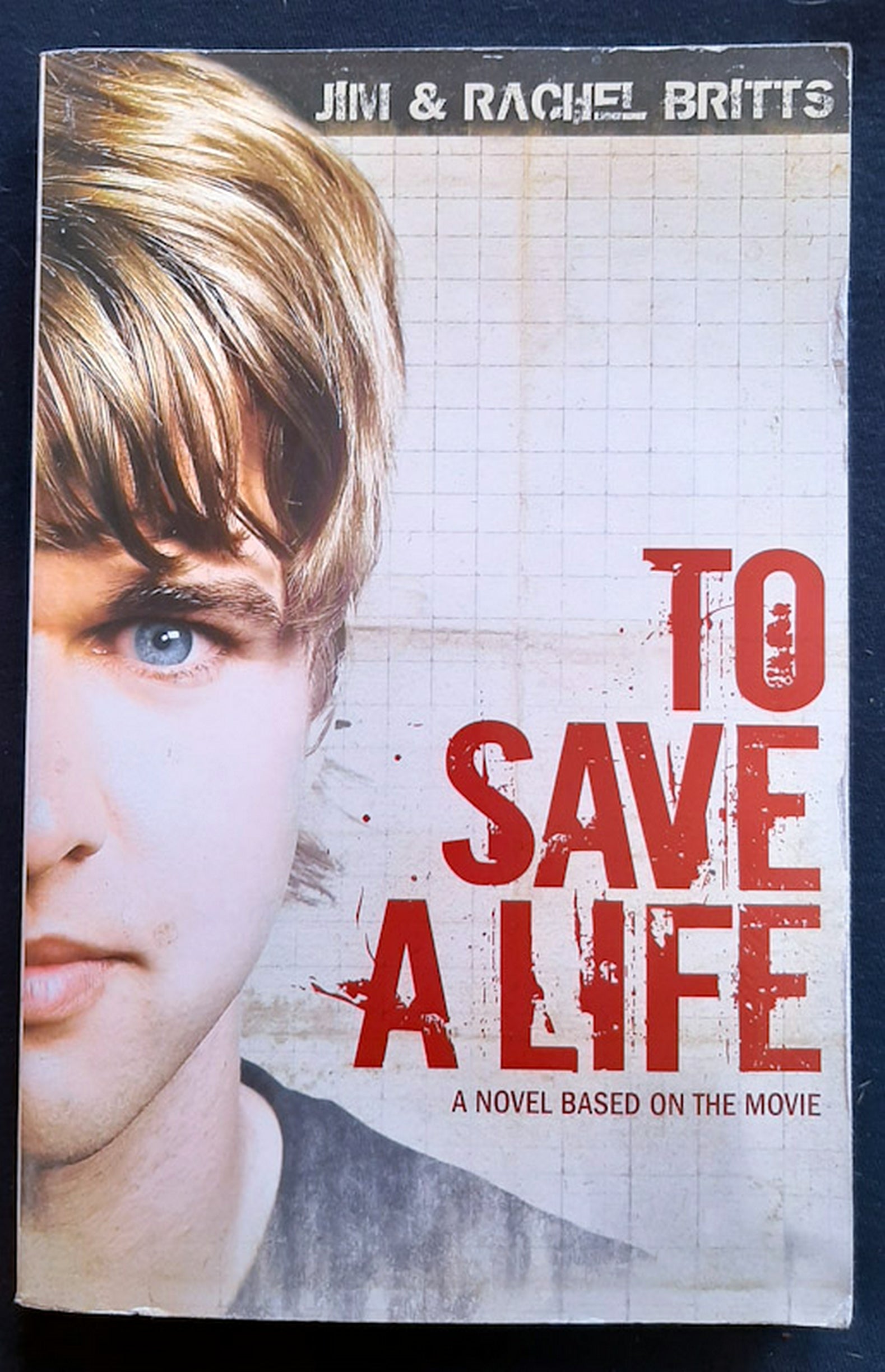 Front Cover Of To Save a Life (To Save a Life #1) (Jim and Rachel Britts)