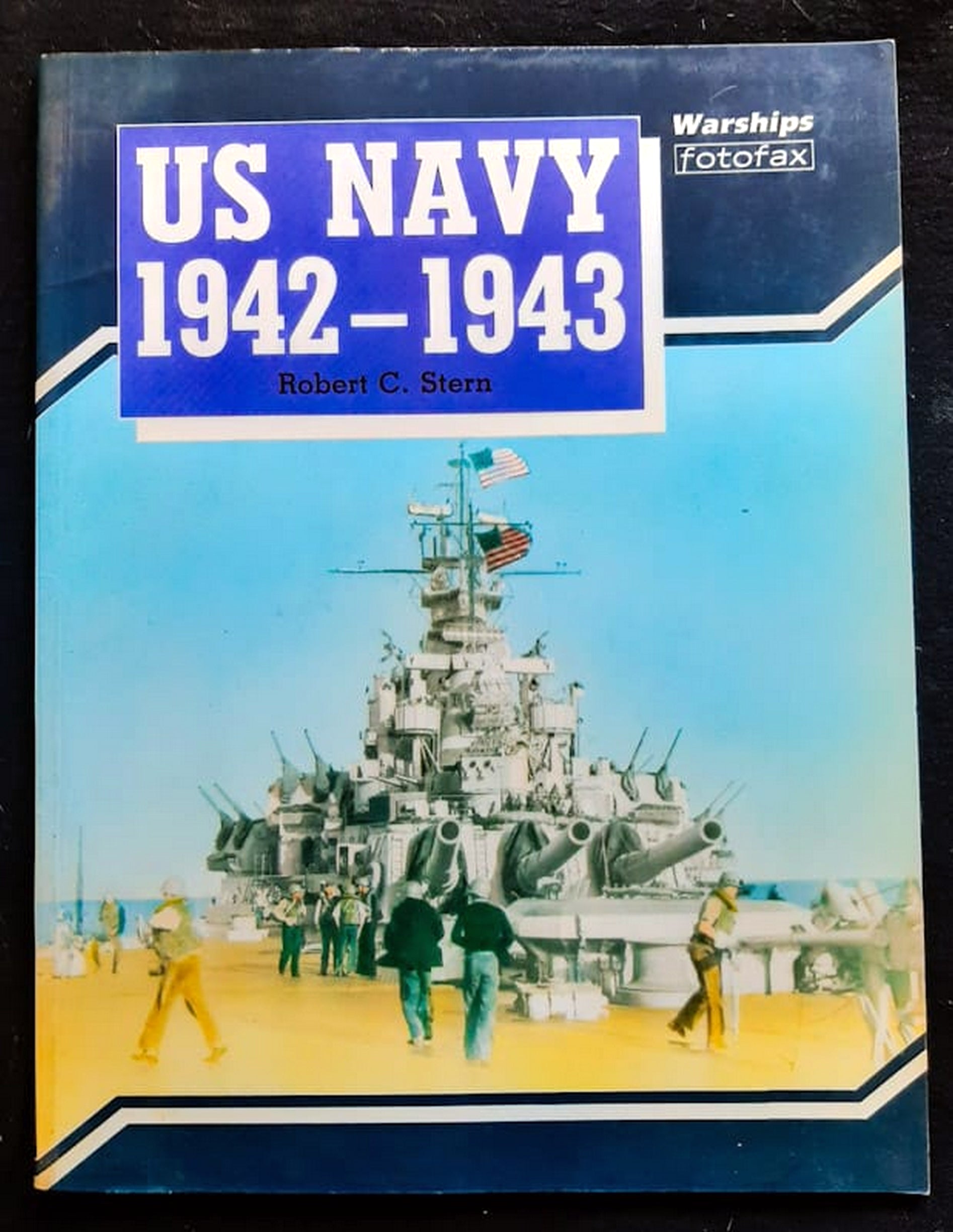 Front Cover Of US Navy 1942 - 1943 Warships (Robert C. Stern)