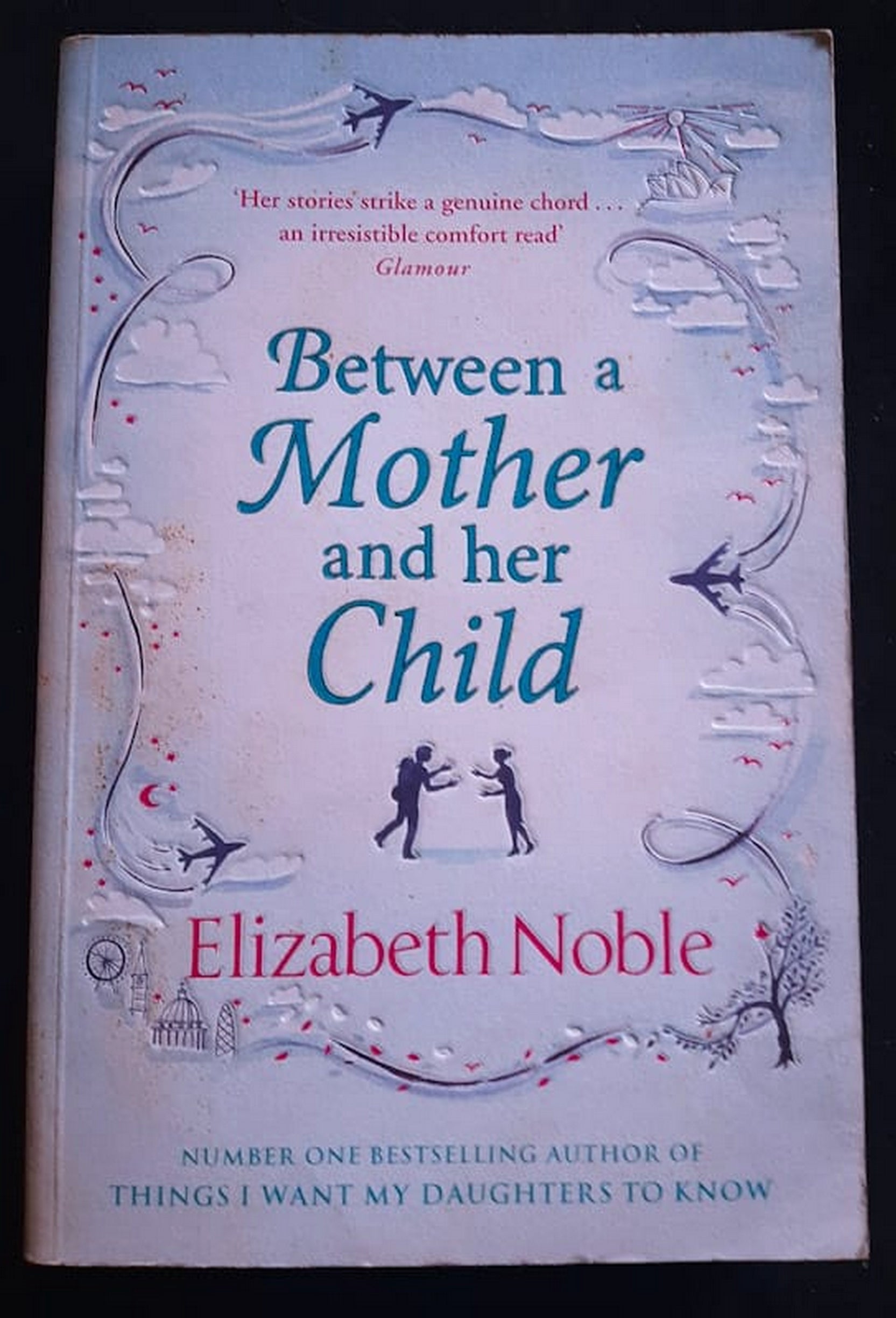Front Cover Of Between a Mother and Her Child (Elizabeth Noble)