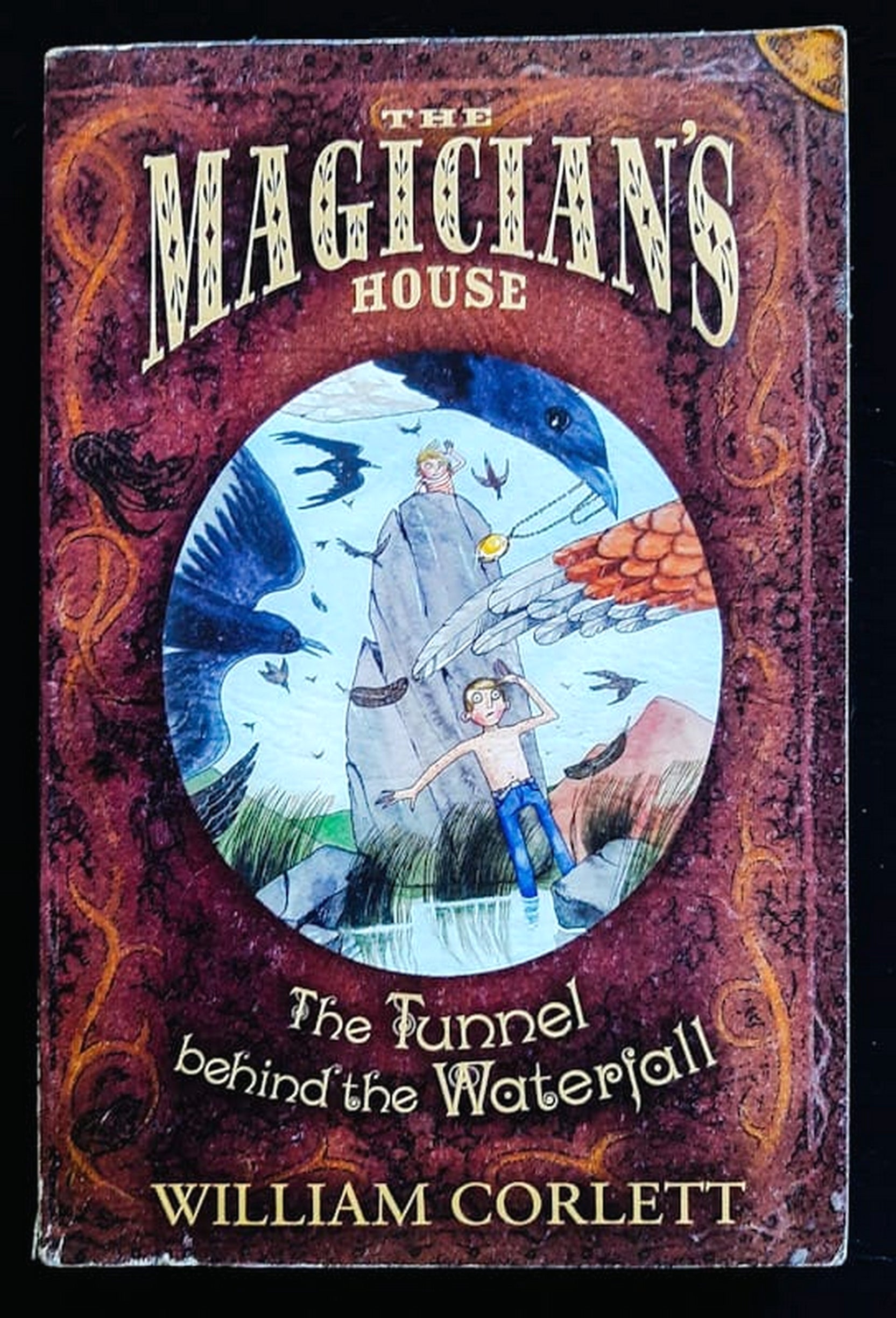 Front Cover Of Tunnel Behind the Waterfall (The Magician's House Quartet #3) (William Corlett)