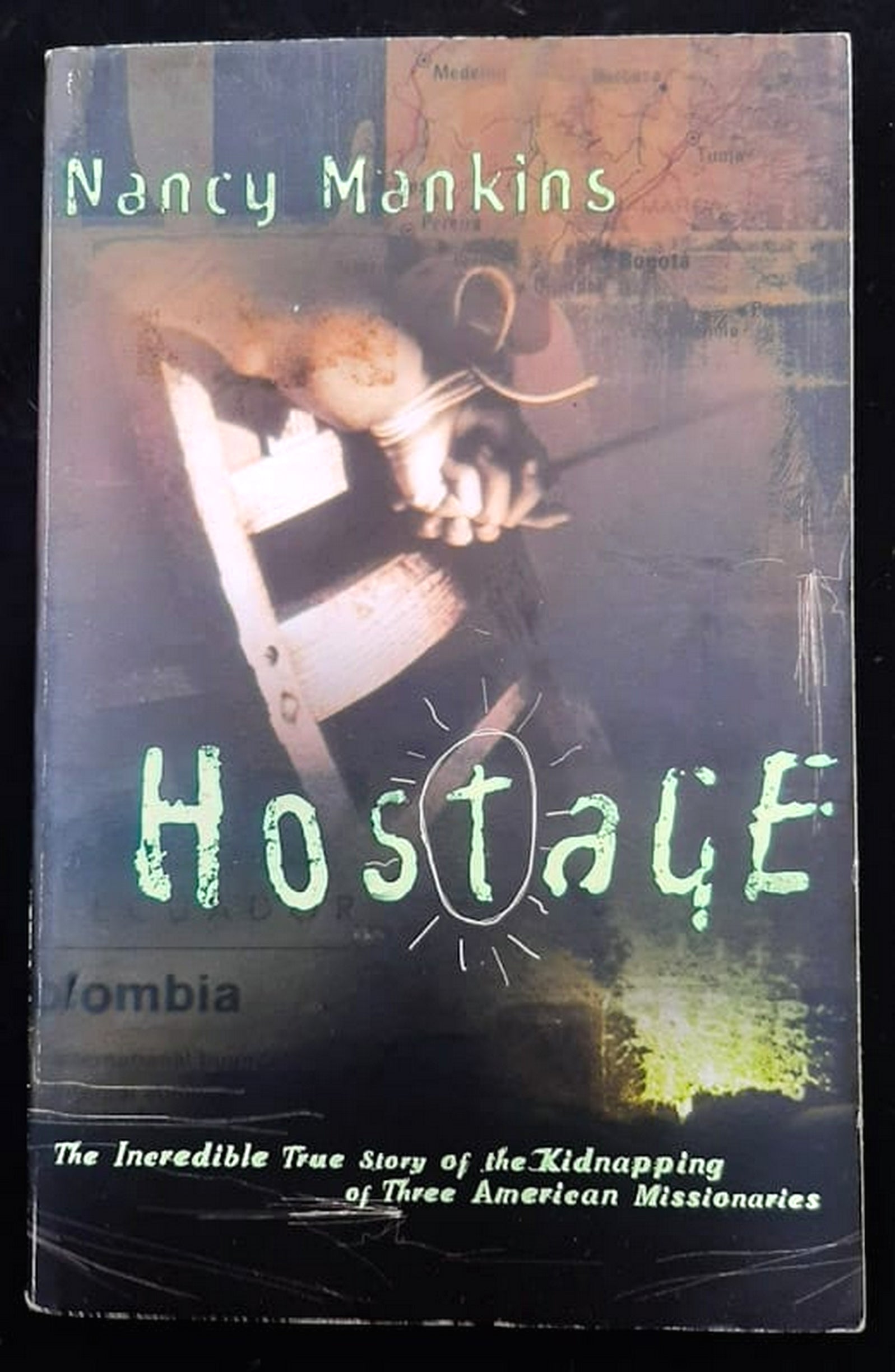 Front Cover Of Bestselling Book Hostage: The Incredible True Story of the Kidnapping of Three American Missionaries (Nancy Mankins)