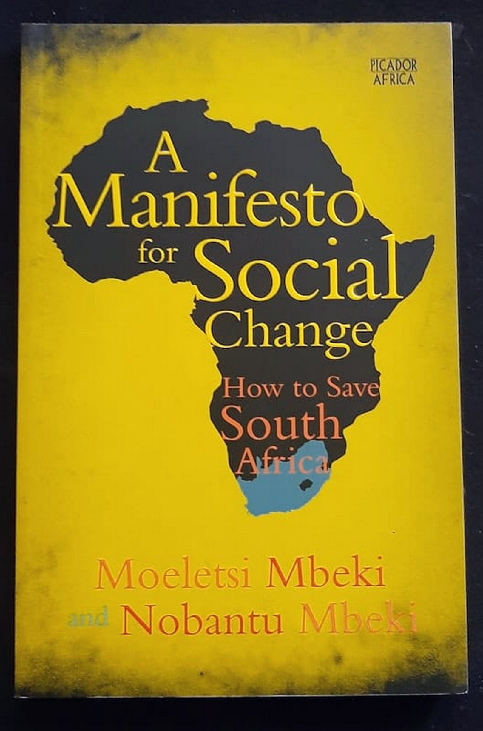 Front Cover Of A Manifesto for Social Change: How to Save South Africa (Moeletsi Mbeki, Nobantu Mbeki)