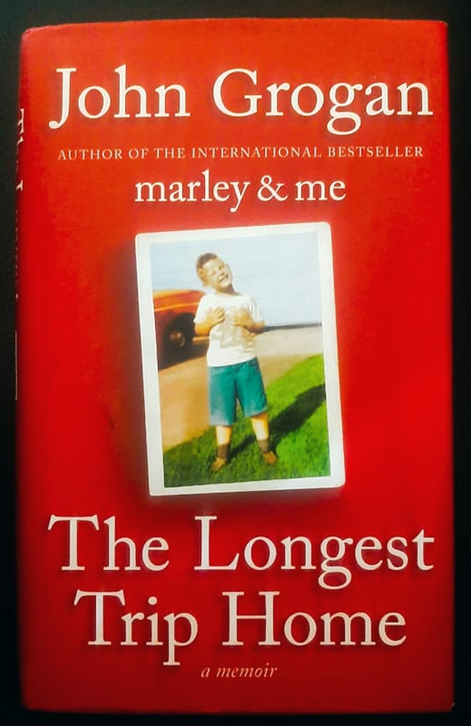 Front Cover Of The Longest Trip Home: A Memoir (John Grogan)