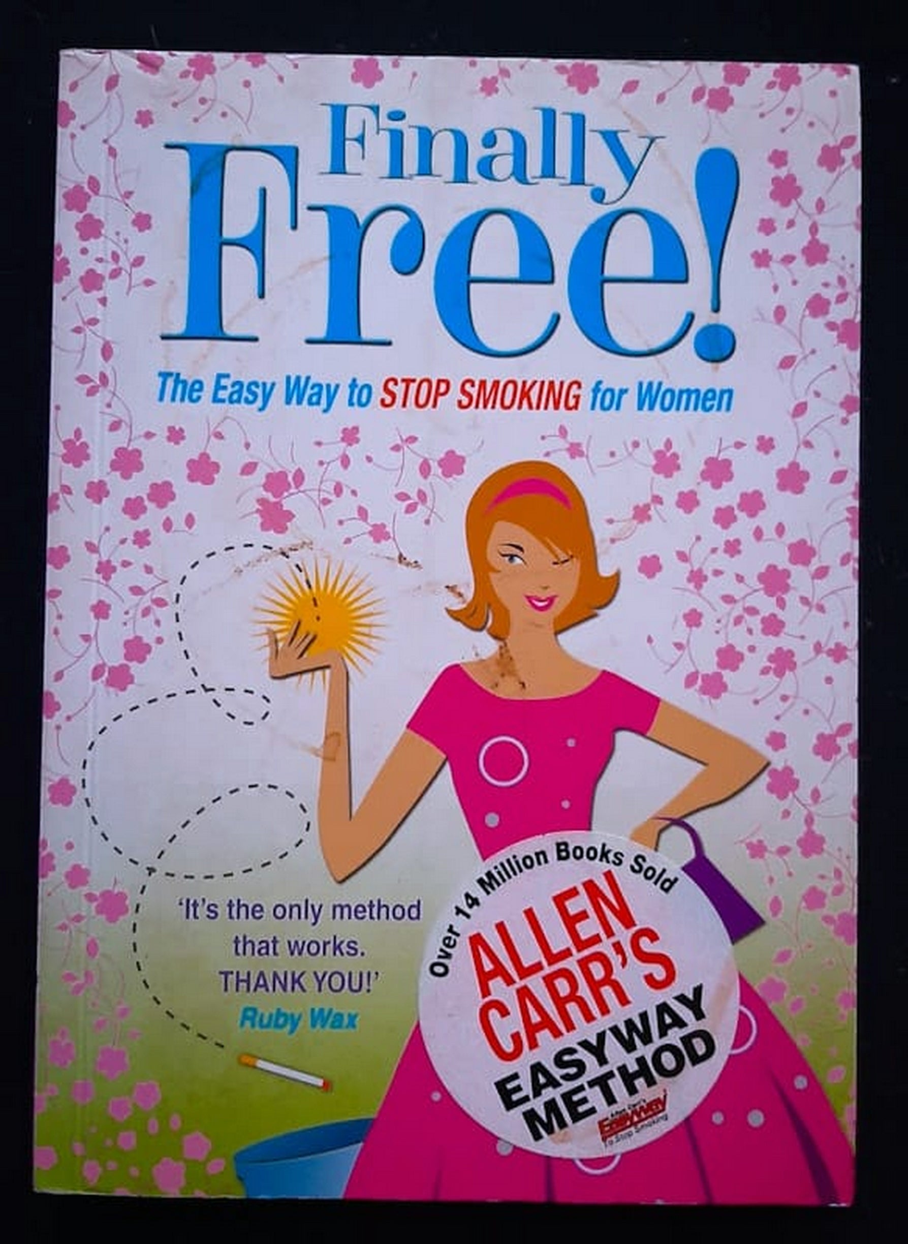 Front Cover Of Finally Free! the Easy Way to Stop Smoking for Women (Allen Carr)