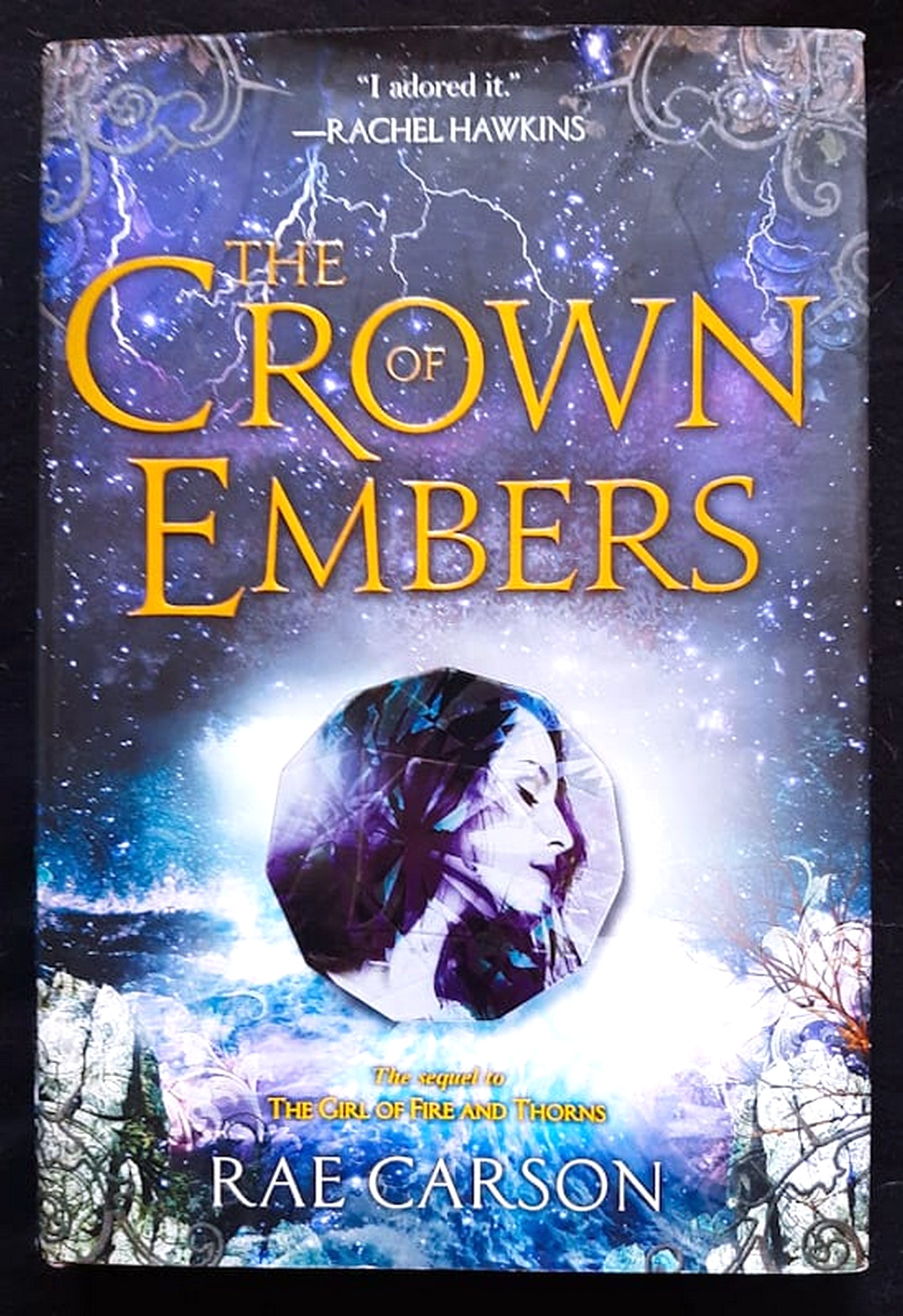 Front Cover Of The Crown of Embers (Girl of Fire and Thorns #2) (Rae Carson)
