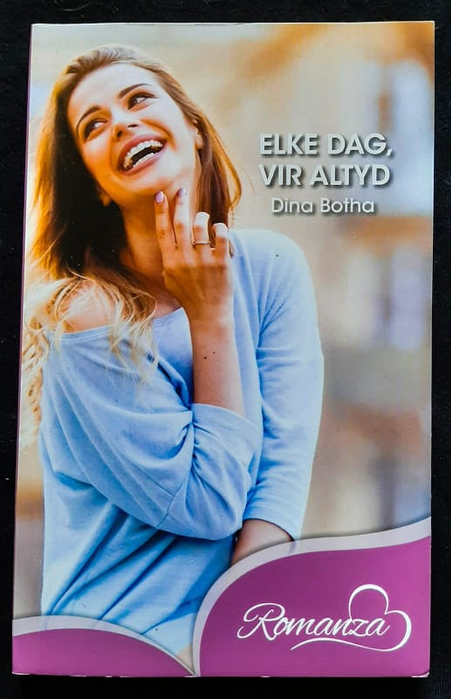 Front Cover Of Bestselling Book Elke Dag, Vir Altyd (Dina Botha
)