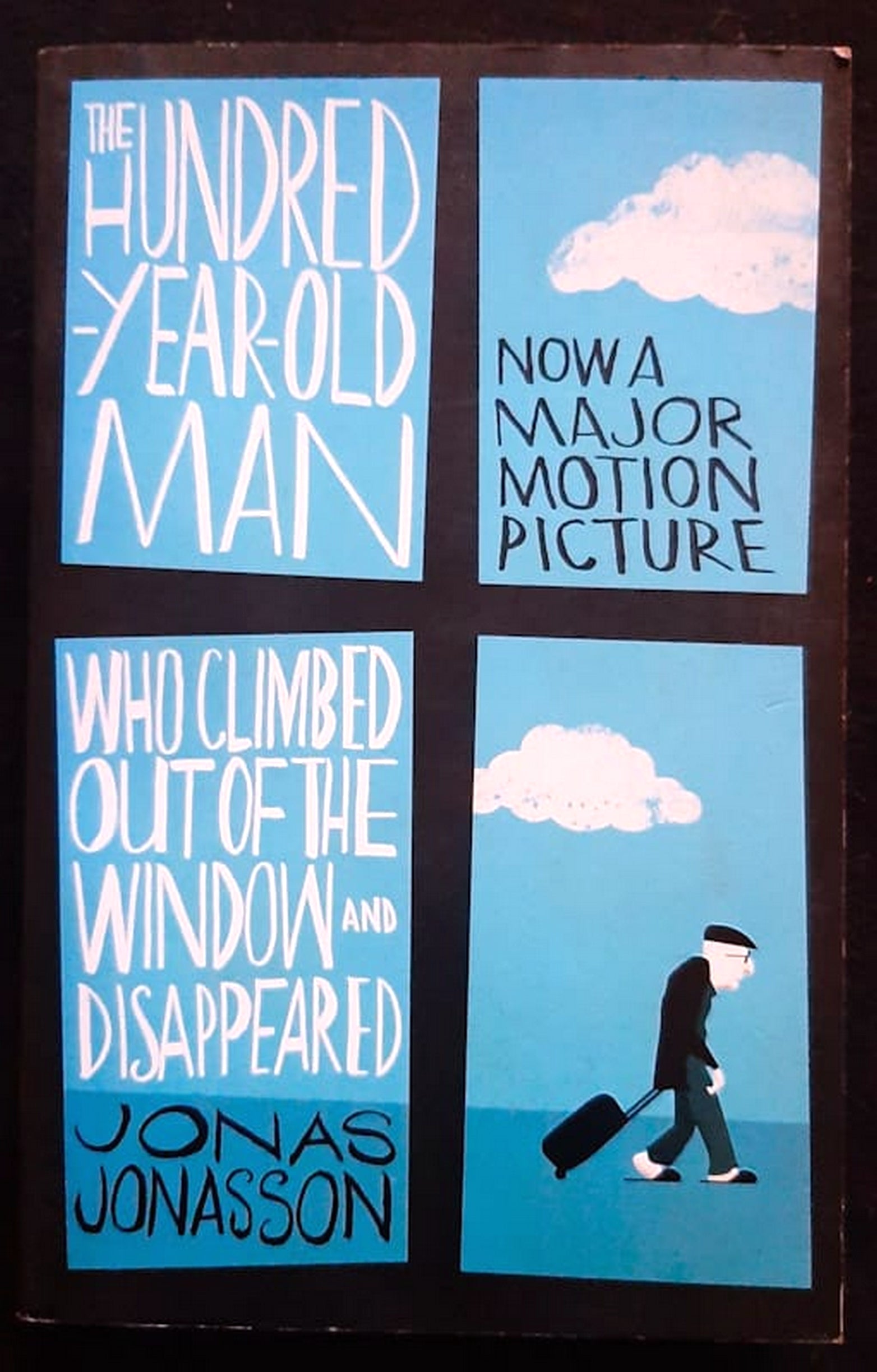 Front Cover Of Bestselling Book The 100-Year-Old Man Who Climbed Out The Window And Disappeared (Jonas Jonasson
)