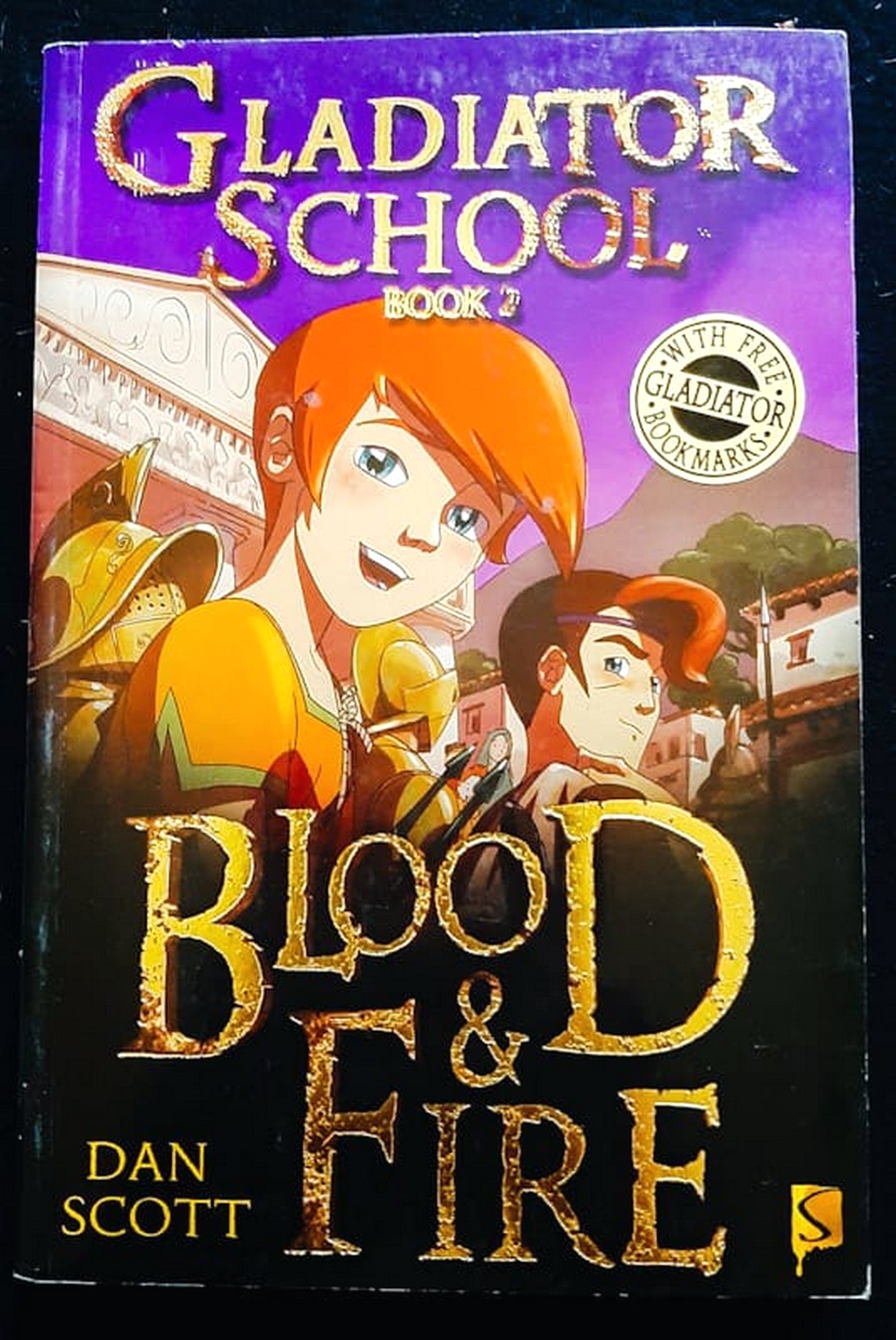 Front Cover Of Bestselling Book Blood & Fire (Gladiator School #2) (Dan Scott
)